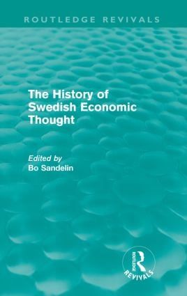 The History of Swedish Economic Thought (Routledge Revivals) | 0:e upplagan