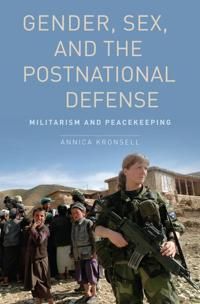 Gender, Sex and the Postnational Defense | 0:e upplagan