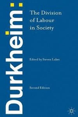 Durkheim: The Division of Labour in Society