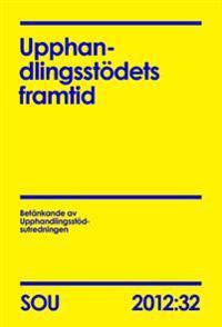 Upphandlingsstödets framtid. SOU 2012:32 | 0:e upplagan