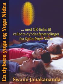 En dybere yoga og Yoga Nidra - med QR-links til vejledte dybdeafspændinger fra Oplev Yoga Nidra