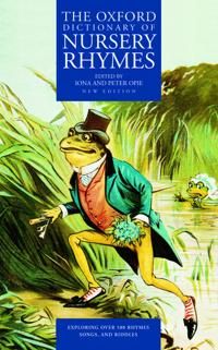 The Oxford Dictionary of Nursery Rhymes | 0:e upplagan