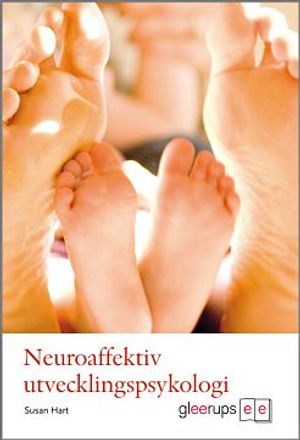 Neuroaffektiv utvecklingspsykologi | 1:a upplagan