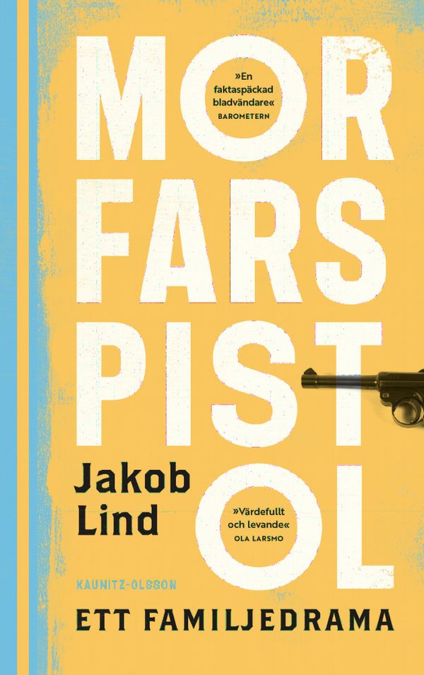 Morfars pistol : ett familjedrama | 0:e upplagan