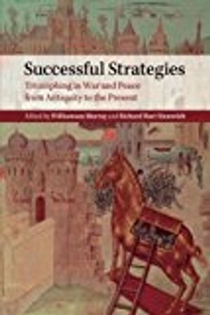 Successful strategies - triumphing in war and peace from antiquity to the p