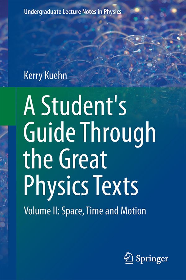 A Student's Guide Through the Great Physics Texts | 1:a upplagan