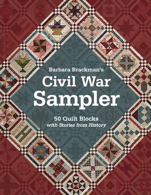 Barbara Brackmans Civil War Sampler