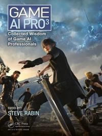 Game ai pro 3 - collected wisdom of game ai professionals | 0:e upplagan