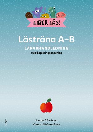 Liber Läs Lästräna A-B Lärarhandledning med kopieringsunderlag | 1:a upplagan