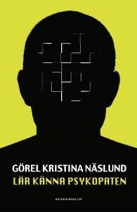 Lär känna psykopaten | 1:a upplagan
