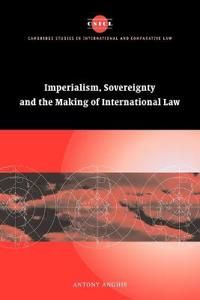 Imperialism, Sovereignty and the Making of International Law | 0:e upplagan