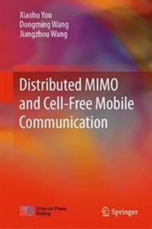 Distributed MIMO and Cell-Free Mobile Communication | 1:a upplagan