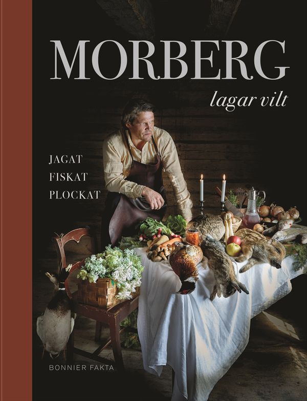 Morberg lagar vilt : jagat, fiskat, plockat | 0:e upplagan