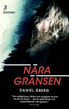 Nära gränsen 3 : Domen | 0:e upplagan