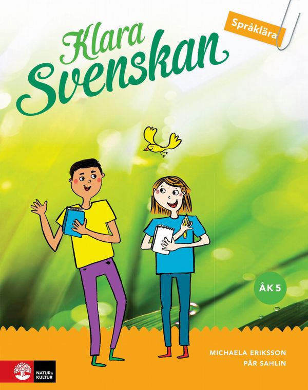 Klara svenskan åk 5 Elevbok Åk 5 Språklära | 1:a upplagan