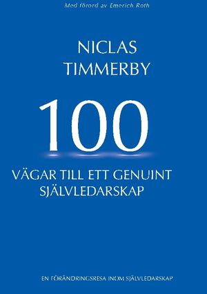 100 vägar till ett genuint självledarskap | 1:a upplagan