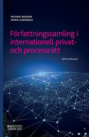 Författningssamling i internationell privat- och processrätt | 6:e upplagan