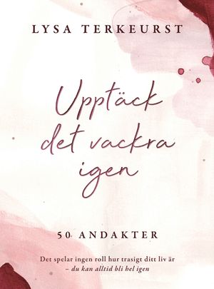 Upptäck det vackra igen