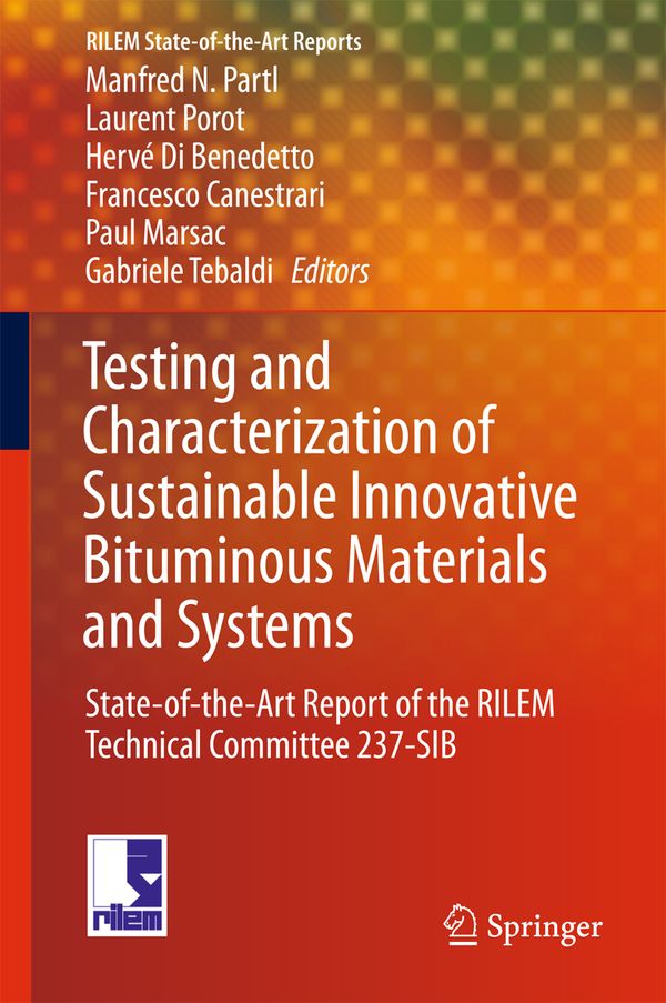 Testing and Characterization of Sustainable Innovative Bituminous Materials and Systems | 1:a upplagan