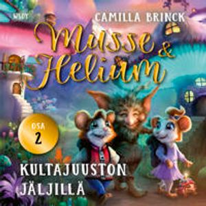 Musse ja Helium 2: Kultajuuston jäljillä | 1:a upplagan