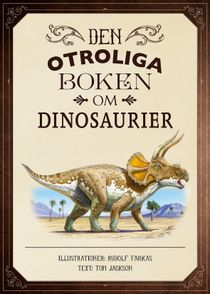 Den otroliga boken om dinosaurier nyutgåva