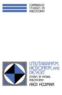 Utilitarianism, Hedonism, and Desert | 0:e upplagan