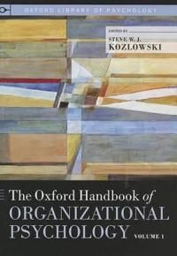 The Oxford Handbook of Organizational Psychology, Volume 1 | 0:e upplagan