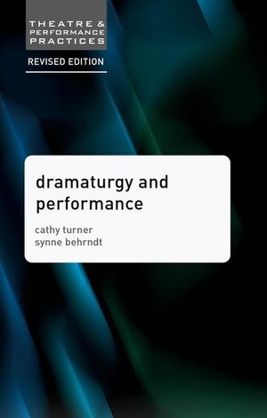 Dramaturgy and Performance |  2:e upplagan