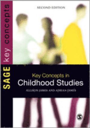 Key Concepts in Childhood Studies |  2:e upplagan