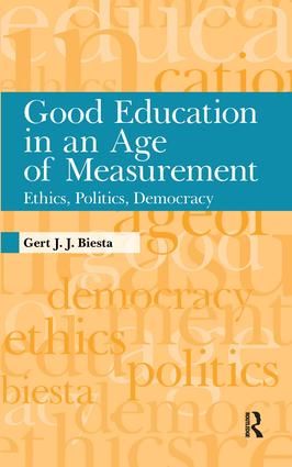 Good Education in an Age of Measurement | 0:e upplagan