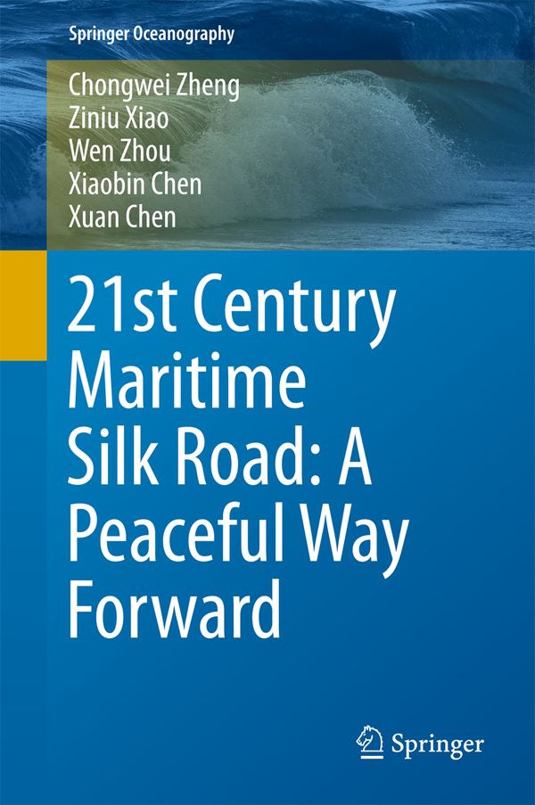 21st Century Maritime Silk Road: A Peaceful Way Forward | 1:a upplagan