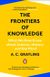 Frontiers of Knowledge - What We Know About Science, History and The Mind