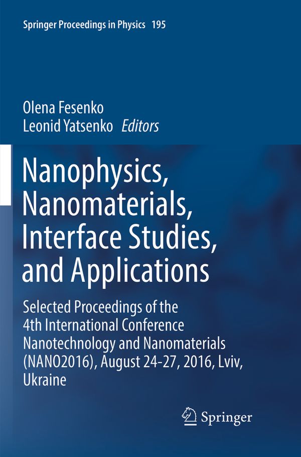 Nanophysics, Nanomaterials, Interface Studies, and Applications | 1:a upplagan