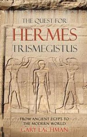 The Quest for Hermes Trimegistus