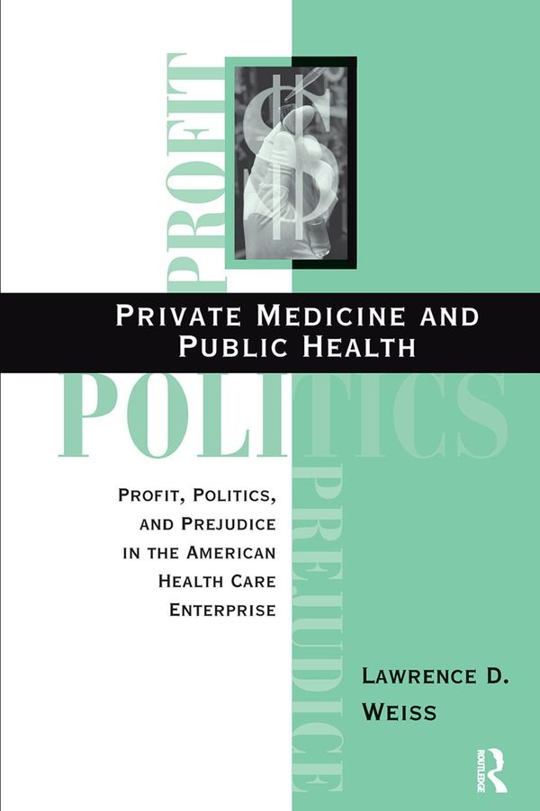 Private Medicine and Public Health | 1:a upplagan