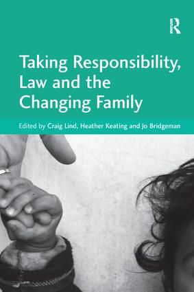 Taking Responsibility, Law and the Changing Family | 1:a upplagan