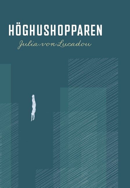 Höghushopparen | 1:a upplagan