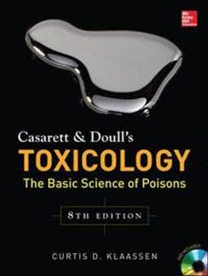 Casarett & Doull's Toxicology: The Basic Science of Poisons | 8:e upplagan