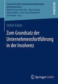 Zum Grundsatz der Unternehmensfortführung in der Insolvenz | 1:a upplagan