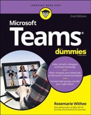 Microsoft Teams For Dummies |  2:e upplagan