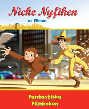 Nicke Nyfiken ur filmen : fantastiska filmboken | 1:a upplagan