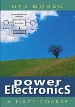 Power Electronics: A First Course | 1:a upplagan