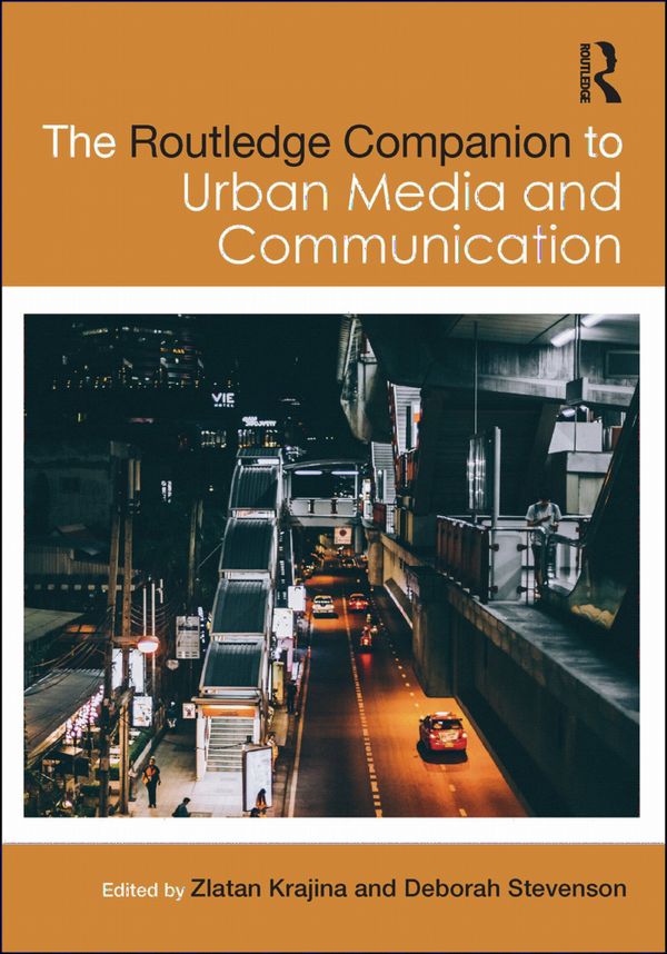 The Routledge Companion to Urban Media and Communication | 1:a upplagan