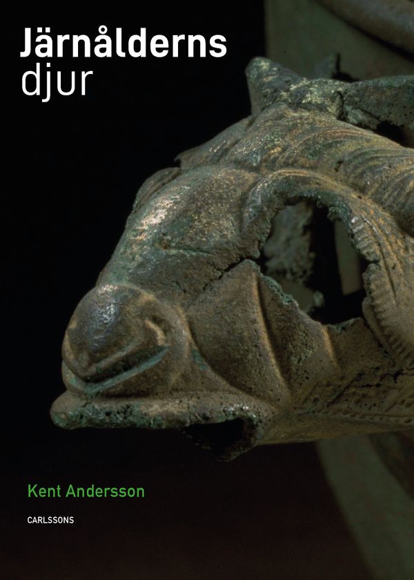 Järnålderns djur : Vilka var de och hur vet vi något om dem? | 0:e upplagan