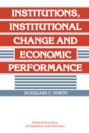 Institutions, Institutional Change and Economic Performance | 0:e upplagan