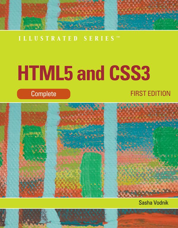 HTML5 And CSS3: Illustrated Complete | 0:e upplagan