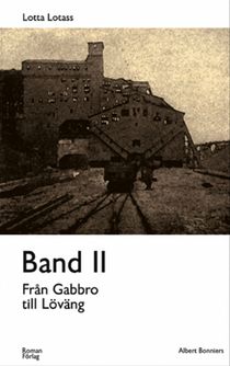 Band II : Från Gabbro till Löväng