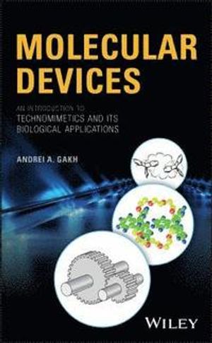 Molecular Devices: An Introduction to Molecules that Mimic the Behavior of | 1:a upplagan