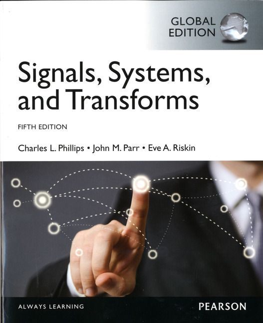 Signals, Systems, & Transforms, Global Edition | 5:e upplagan