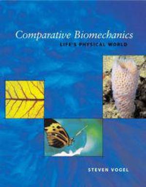 Comparative Biomechanics – Life?s Physical World